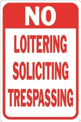 Industrial - style track lighting for loftsNo Soliciting No Loitering No Trespassing Heavy-Duty Sign 12 Inch  X 18 Inch
